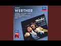 Massenet: Werther / Act 3 - 