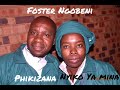 Foster Ngobeni | Nyiko ya mina |  Phikizana
