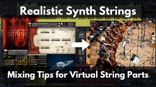 Realistic Synth Strings | Mix Tips for Virtual String Parts