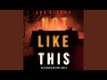 Chapter 2.3 - Not Like This (An Ilse Beck Fbi Suspense Thriller—Book 4)