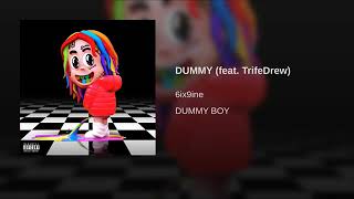 6ix9ine - DUMMY (feat. TrifeDrew) *OFICIAL AUDIO*