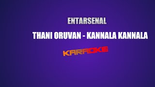 Kannala Kannala - Thani Oruvan - Karaoke (With Lyrics)