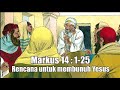 Markus 14:1-25 | Perjanjian Baru dalam Setahun | 12 Maret