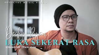 Decky Ryan - Luka Sekerat Rasa (Official Music Video)