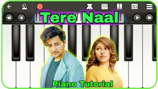 Tere Naal Piano Tutorial | Darshan Raval | Tulsi Kumar | Tere Naal Piano Cover | Tere Naal New song
