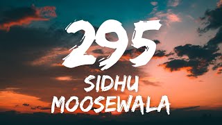 295(Lyrics w/ english translation) - SIDHU MOOSEWALA | THE KIDD
