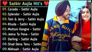 Satbir Aujla New Punjabi Songs | New All Punjabi Jukebox 2021 | Satbir Aujla Punjabi Song | New Song