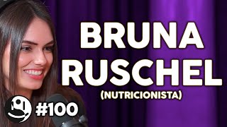Bruna Ruschel: Nutrição, Inflamação e Microbiota Intestinal | Lutz Podcast #100