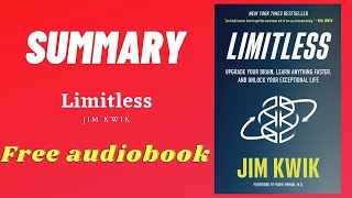 Summary of Limitless by Jim Kwik | Free AudioBook | Summary