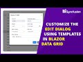 Blazor DataGrid: How to Customize the Edit Dialog Using Templates