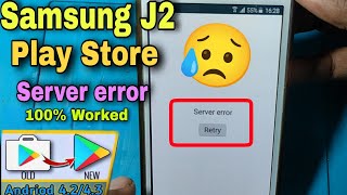 Samsung J2 Play Store Server Error || Server error || Play Store server error Problem Solve 2024