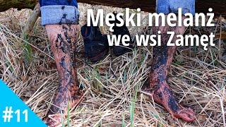 Męski melanż we wsi Zamęt. Kosobudki, Pliszka i piękne lasy lubuskie.