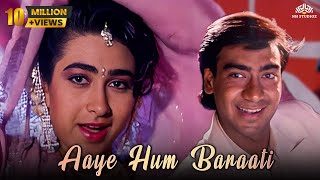 Aaye Hum Baraati Full Song | Jigar (1992) | Ajay Devgan | Karishma Kapoor | 90’s Superhit Love Song