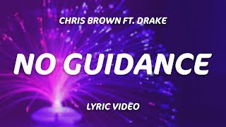 Drake, Chris Brown - No Guidance (Lyrics)