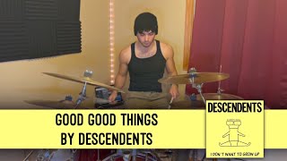 Good Good Things by Descendents (Drum Cover)