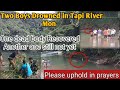 Shocking 😱| Two Boys Drowned in Tapi River ,Mon| Unfortunate incident Again|