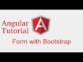 Angular forms tutorial  # form with bootstrap