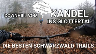 TRAILABFAHRT VOM KANDEL INS GLOTTERTAL - DIE BESTEN MTB TRAILS IM SCHWARZWALD