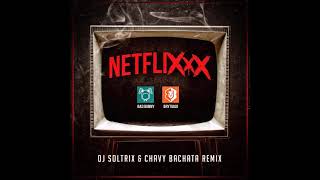 Brytiago Ft. Bad Bunny – Netflixxx (DJ Soltrix & Chavy Remix)