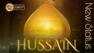 New Status || Manqabat e Imam e Hussain || Muharram Special 2021