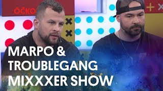 Marpo a TroubleGang v Mixxxer show na Óčku - Sleduj celý díl