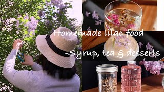 丁香花如何吃？自制丁香花糖浆、茶和甜点｜Homemade lilac food, lilac Flowers Recipes: Syrup,tea,desserts| Countryside Life