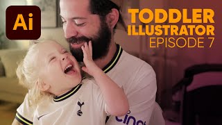 Toddler Illustrator - Episode 7