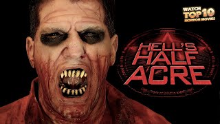 HELL'S HALF ACRE: DEMONIC INMATES 🎬 Exclusive Full Horror Movie Premiere 🎬 English HD 2023