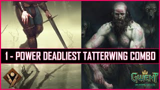 Gwent | Syndicate Crime Got New Wings 11.6 | 1 - Power Deadliest Tatterwing Combo