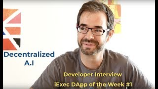 Decentralized AI - Interview: Dapp of the Week #1