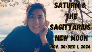 Saturn Speaks! The Sagittarius New Moon, Nov. 30/Dec 1, 2024 | Astrology