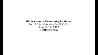 Bill Maxwell - Drummer-Producer