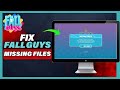 How To Fix Fall Guys Missing Files Epic Games (2024)