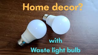 Home Decor using waste light bulb/ best out of waste/upcycling/CreativeCat