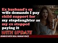 Reddit Stories | Ex husband's ex wife demands I pay child support for my stepdaughter as my ...