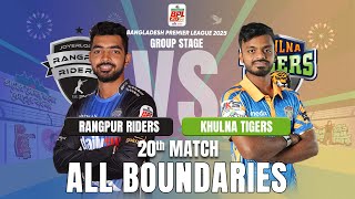 All Boundaries / Rangpur Riders vs Khulna Tigers / 20th Match / BPL 2025