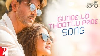 Telugu(తెలుగు): Gunde Lo Thootlu Pade Song - War | Hrithik, Vaani | Vishal & Shekhar, Rahul, Anusha