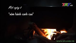 Góc Huế trong tôi (số 226): MỘT NGÀY Ở XÓM BÁNH CANH CUA