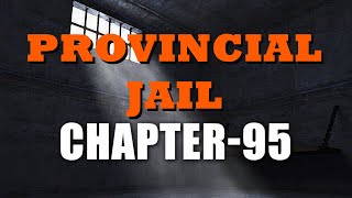 Provincial Jail - Season 14 | Chapter 95