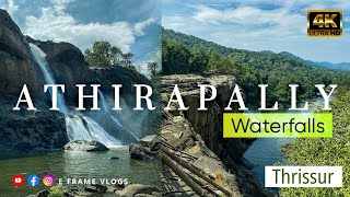 അതിരപ്പള്ളി വെള്ളച്ചാട്ടം/ATHIRAPALLY WATERFALLS