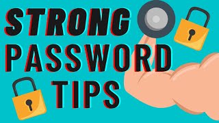 Strong Password Tips | Create a strong password in 2022