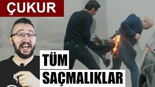 ÇUKUR'daki Tüm Saçmalıklar | İnceleme \u0026 Yorum