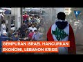 Bombardir Israel Hancurkan Ekonomi, Lebanon Minta Bantuan Dunia