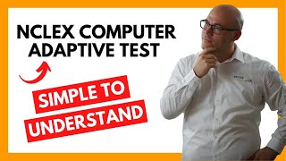 NCLEX Computer Adaptive Test SIMPLE to UNDERSTAND