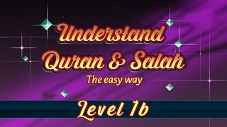 1B | Understand Quran and Salaah Easy Way | Grammar Introduction