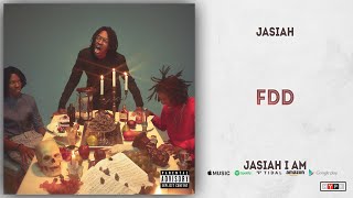Jasiah - Fdd (Jasiah I Am)