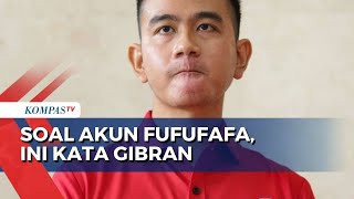 Soal Akun Fufufafa yang Diduga Serang Prabowo, Gibran: Tanyakan Ke Pembuatnya