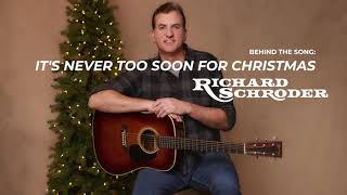 Richard Schroder - It's Never Too Soon for Christmas (Behind The Song) #christmas #behindthesong