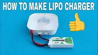 HOW TO MAKE CHARGER FOR 3S BATTERY | HOW TO MAKE LIPO BATTERY CHARGER AT HOME