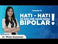 Apa itu Bipolar? - Gejala, Penyebab dan Pengobatan Gangguan Bipolar Disorder